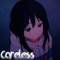 Careless