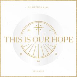 This Is Our Hope (feat. Hannah Rivera)