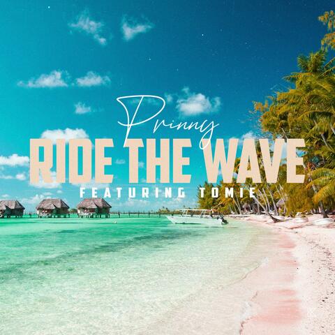 Ride the Wave (feat. Tomie)