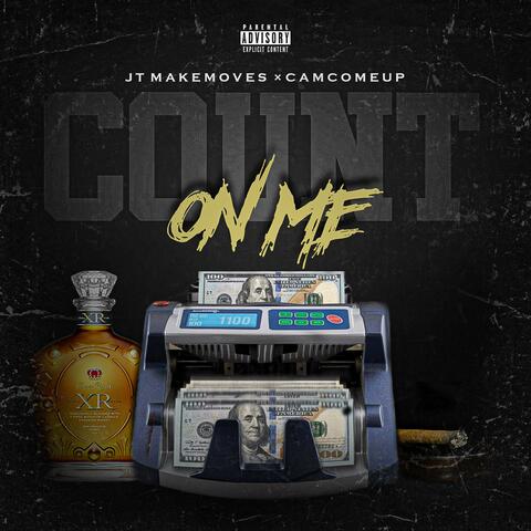 Count On Me (feat. Cam ComeUp)