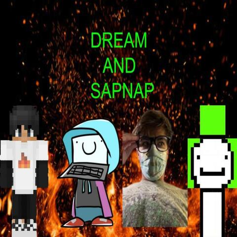 Dream and Sapnap