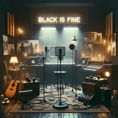 Black is fine