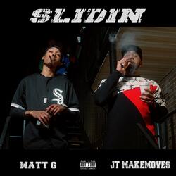 Slidin (feat. Matt G)