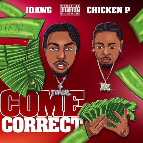 Come Correct (feat. Chicken P)