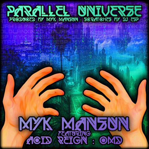 Parallel Universe (feat. Acid Reign, 2Mex & Xololanxinxo)