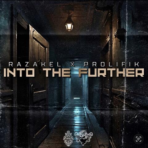 Into the Further (feat. Prolifik)
