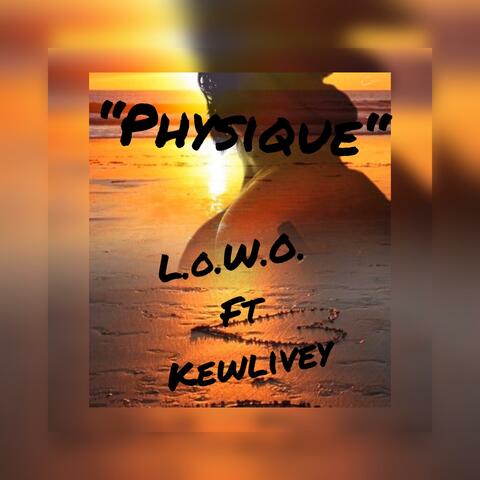 Physique (feat. Kewlivey)