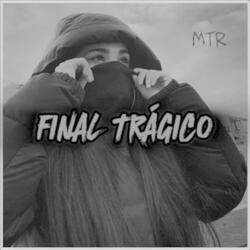 FINAL TRÁGICO
