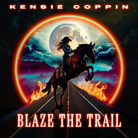 Blaze The Trail