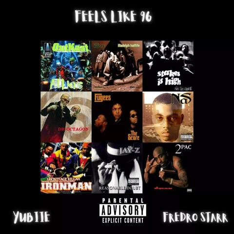 Feels Like 96 (feat. Fredro Starr)