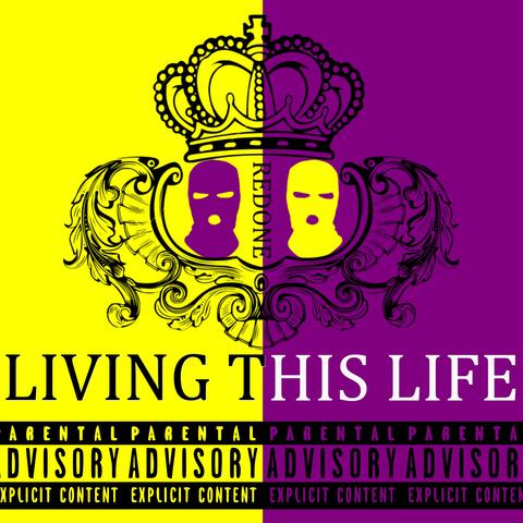 Living this life