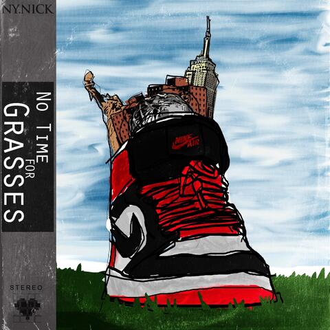 No Time for Grasses