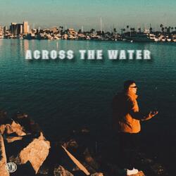Across The Water