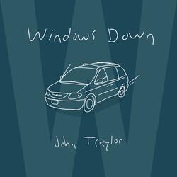 Windows Down (Down The Road Again)