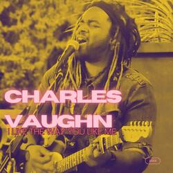 I Like The Way You Like Me