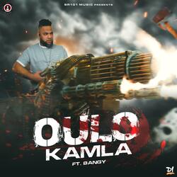 Oulo Kamla (feat. Bangy)