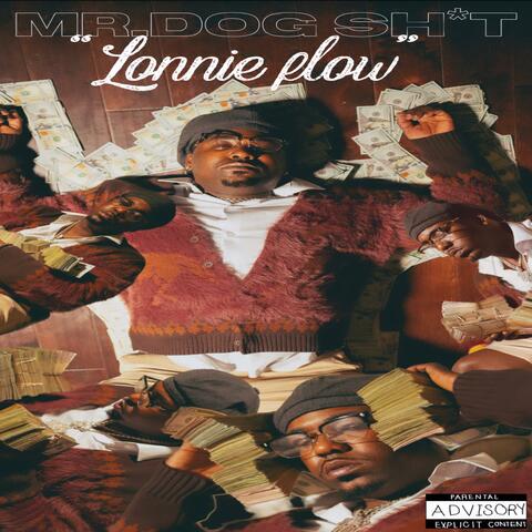 Mr. Dog shit (lonnie flow)