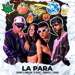 LA PARA (feat. Marlon "El Nene", Thanix & Samuels)