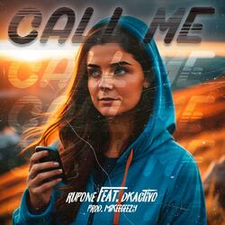 Call Me (feat. dkactivo & mike geezy)