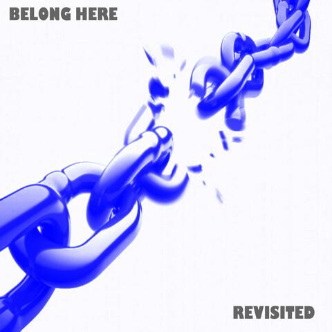 Belong Here (Revisited)