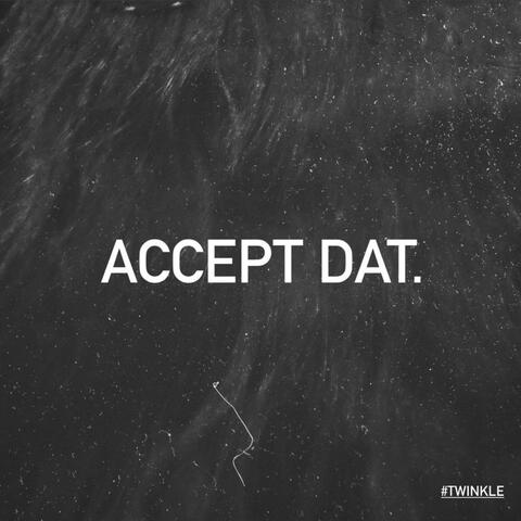 ACCEPT DAT.