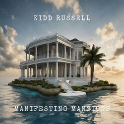 Manifesting Mansions