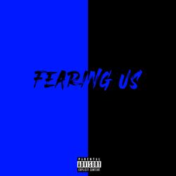 Fearing Us (feat. Japan Jay)