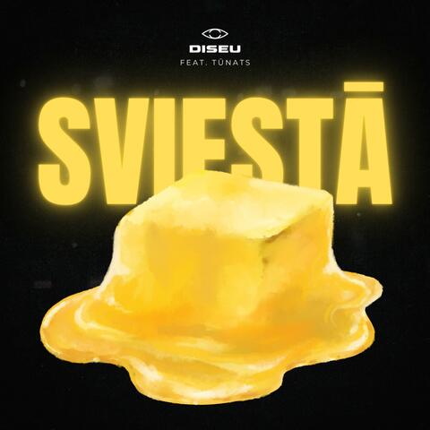 SVIESTĀ (feat. Tūnats)