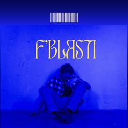 F'BLASTI