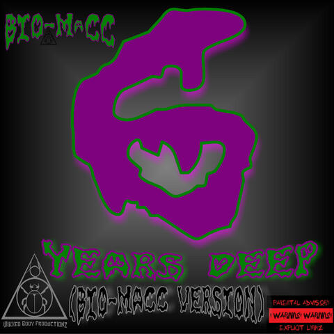 6 Years Deep (feat. AJ the Producuh) [BIO-MaCC Version]