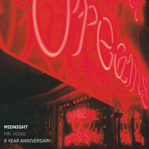 midnight (5 year anniversary)