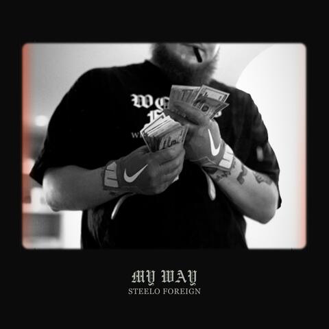My Way (feat. The Teeta & Migo Vic)