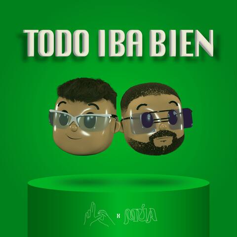 TODO IBA BIEN (feat. múa)