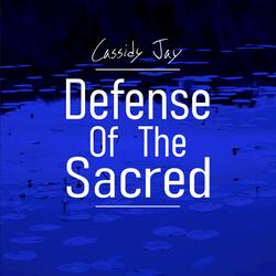 Defense Of The Sacred