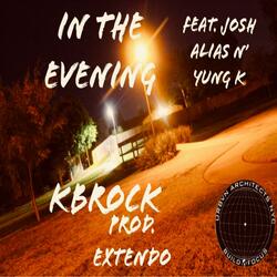 In the Evening (feat. Urban Architects, Josh Alias & Yung K)