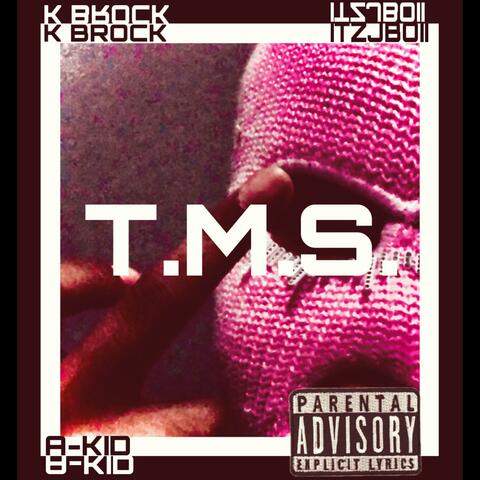 T.M.S. (feat. ITZJBOII)