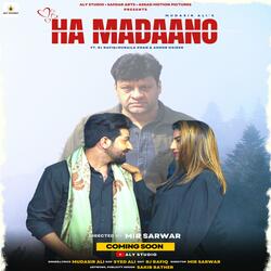 Ha Madaano (feat. Rj Rafi.Mir Sarwar.Ahmer Haider.Hunaila Khan)