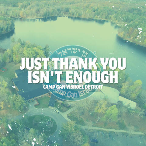 Just Thank You Isn't Enough