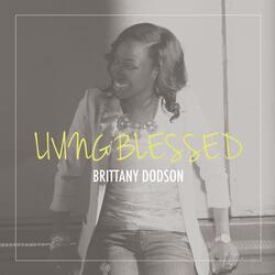 Living Blessed (feat. Pastor Brian Dodson)