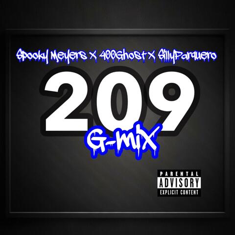209 G-Mix (feat. 400Ghost & SillyParquero)