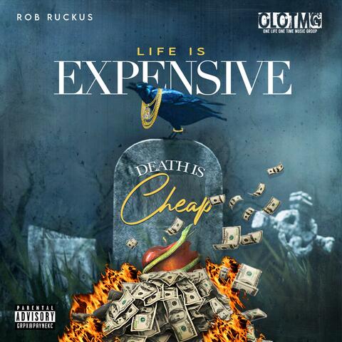Life Is Expensive. Death Is Cheap.