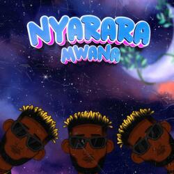 Nyarara Mwana (feat. Bagga)