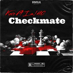 Checkmate (feat. I.s.l 40)
