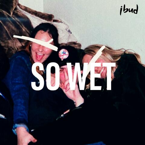 So Wet