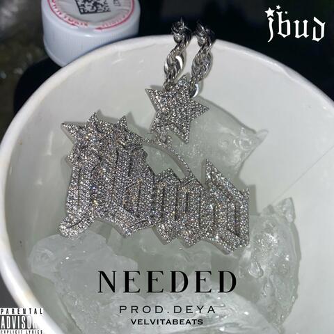 Needed