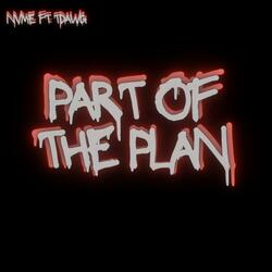 Part of the Plan (feat. TDAWG)