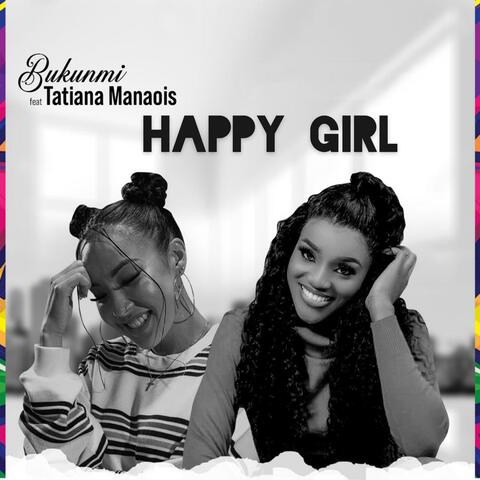 Happy Girl (feat. Tatiana Manaois)