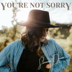 You're Not Sorry