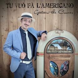 Tu vuò fà l'americano