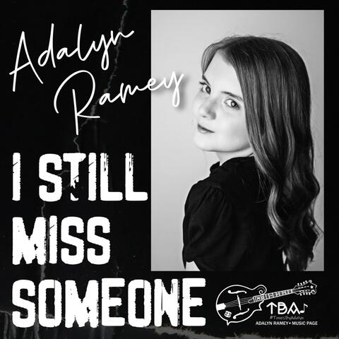 I Still Miss Someone